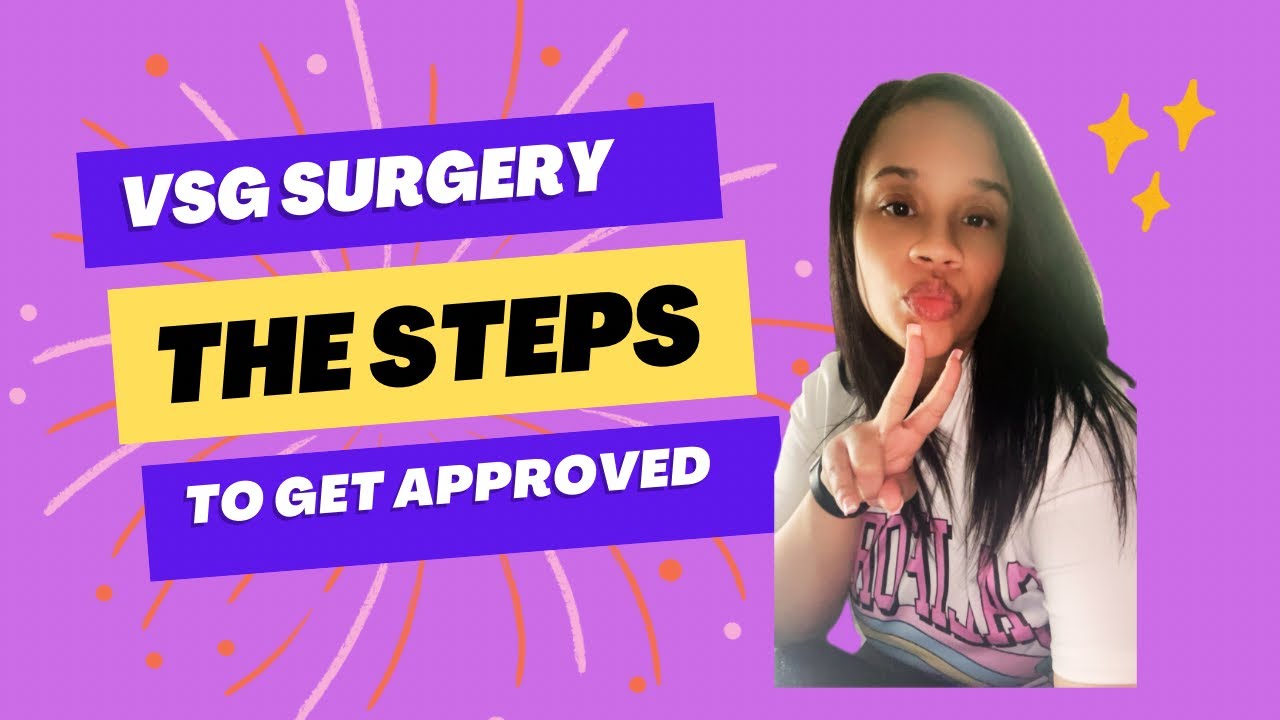 HOW TO GET APPROVED FOR VSG SURGERY YouTube