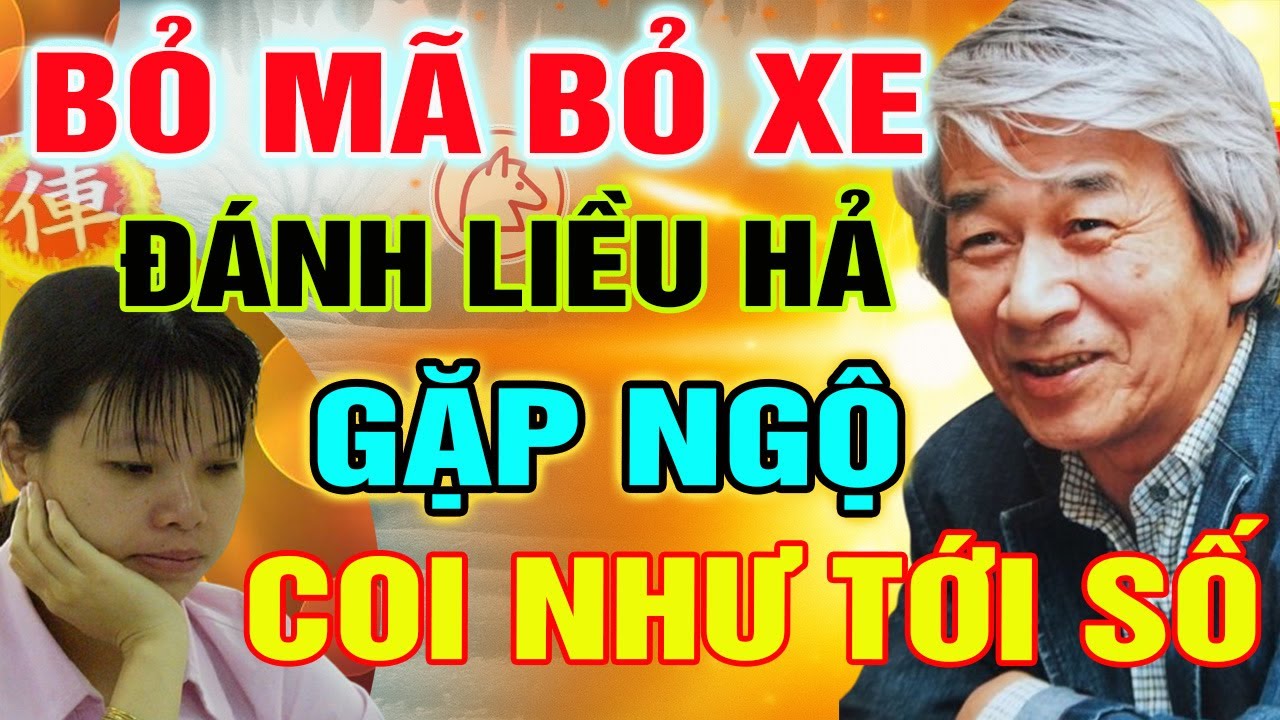 Ngô Lan Hương Bỏ Mã Bỏ Xe Đánh Liều – Và Cái Kết Khi Gặp Cao Thủ Khiến Ai Cũng Sốc!