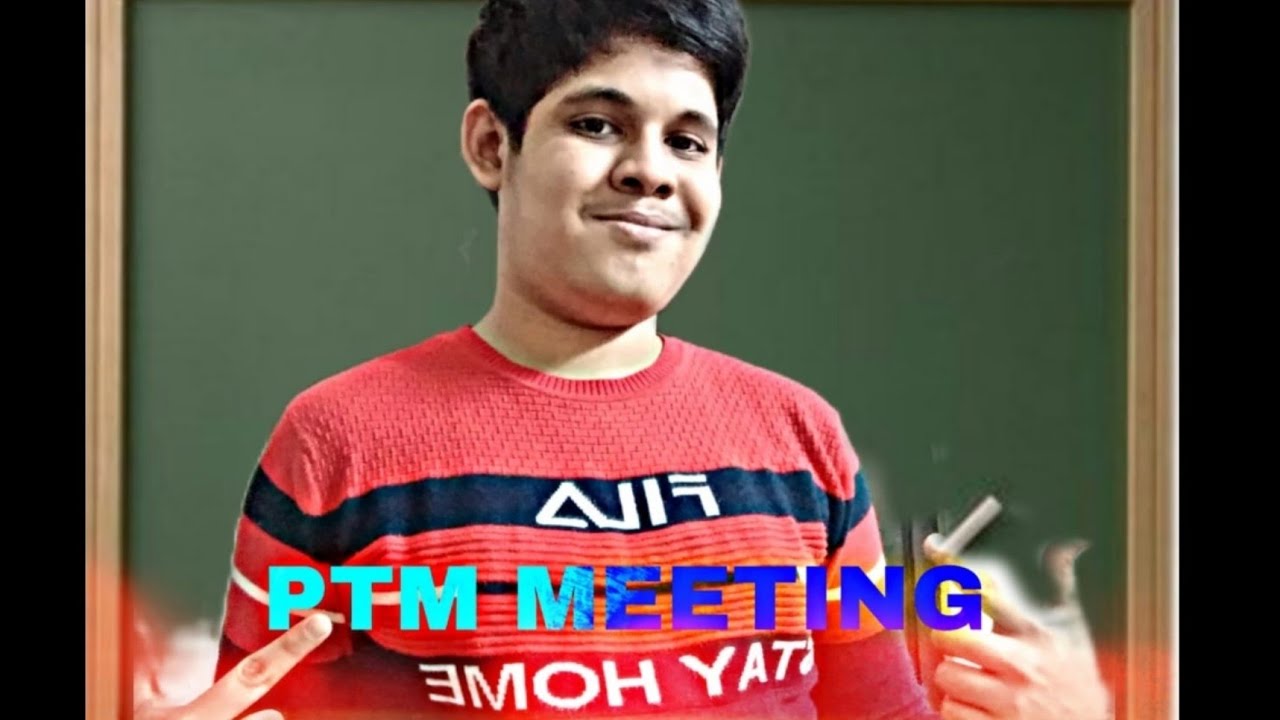 PTM MEETING (Parents Teacher Meeting) Gone Wrong