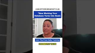 How Working Your Database Turns Into Deals 🔥 Loan Officer Breakfast Club