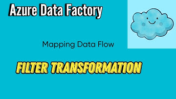 Filter Transformation in Mapping Data Flow | Azure Data Factory Tutorial | Beginner Level