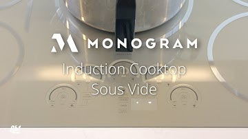 Monogram Sous Vide Function For Induction Cooktop
