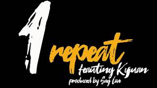 Repeat Feat. Kyjuan (Audio Cover)