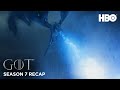 Game of Thrones | Season 7 Recap | HBO