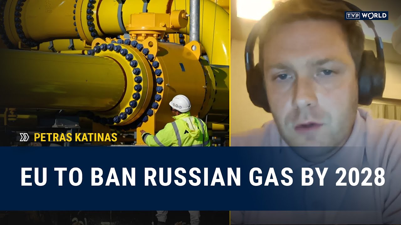 EU Sets 2028 Deadline to Ban Russian Gas Imports | Petras Katinas - YouTube
