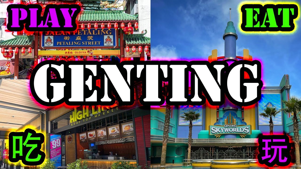 5 [KL Trip] Genting/Skyworld/Petaling Trip Malaysia 云顶/天空世界/茨厂街旅程马来西亚