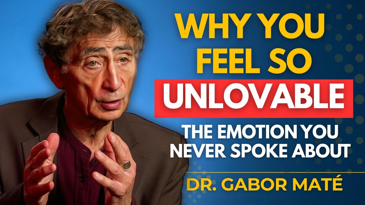 The Real Reason You Don’t Feel Loved | Dr. Gabor Maté Explains Childhood Trauma