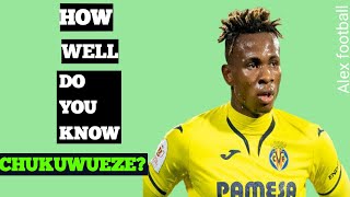 Chukwueze Samuel | 6 Things You Don't Know about villarreal winger samuel chukwueze