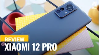 Xiaomi 12 Pro Review: Experience Coexist With Performance