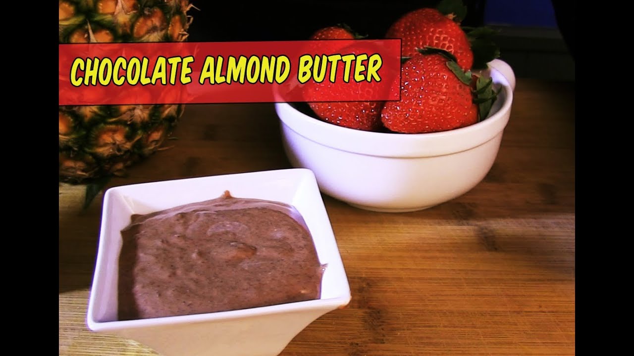 Almond Butter Recipe & Chocolate Almond Butter YouTube
