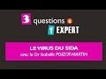 3 questions  1 expert  le virus du sida