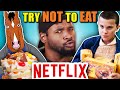 Try Not To Eat - Netflix (Stranger Things, BoJack Horseman, Bridgerton)