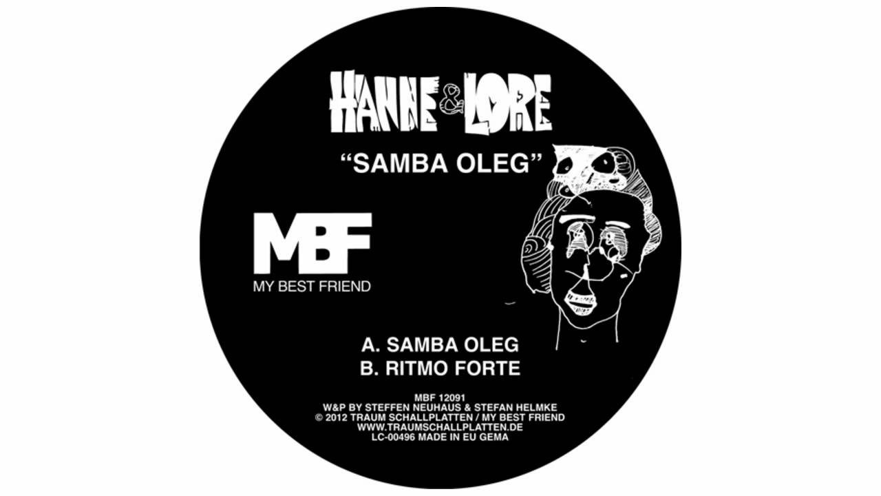 Hanne Lore Samba Oleg Tube Berger Remix Mbf Youtube