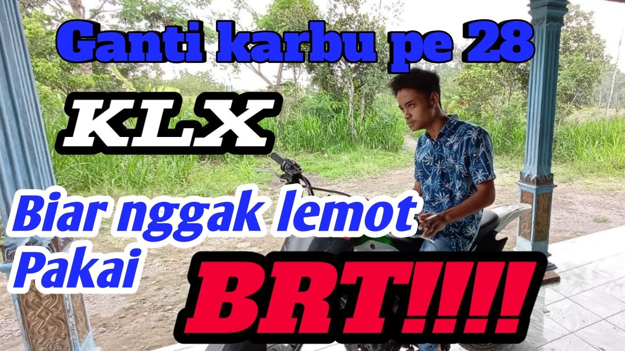 Test karbu pe 28 brt di klx standar | mantapp - YouTube