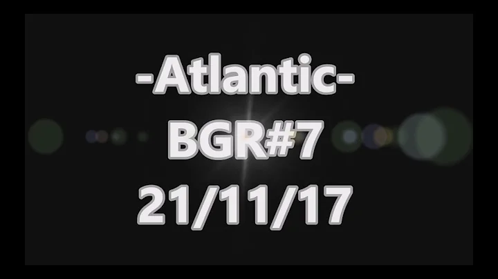 Atlantic's BGR#7