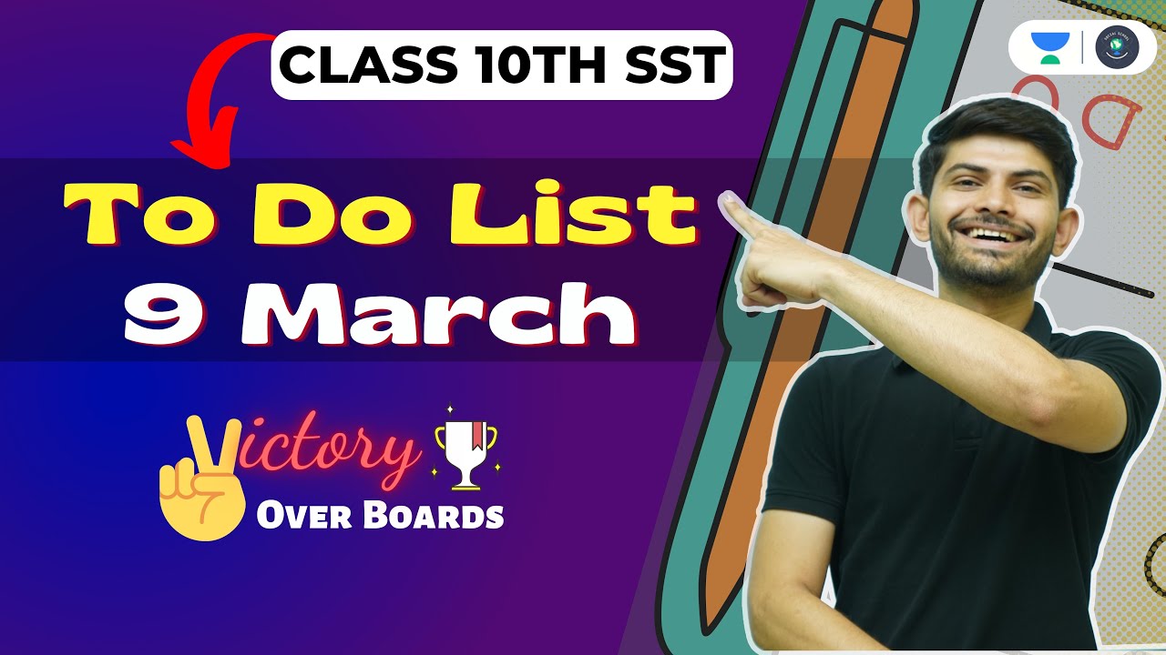 what-to-study-on-9-march-class-10-sst-to-do-list-for-preparation