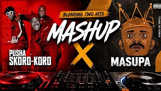 Pusha Skorokoro X Masupa (Mashup)