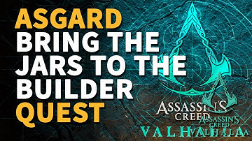 Bring the jars to the Builder Assassin