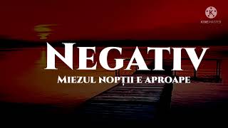 Negativ  - Marian din Barbulesti - Miezul nopții e aproape