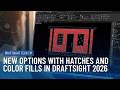 DraftSight 2026: New Upgrades to Hatches and Color Fills