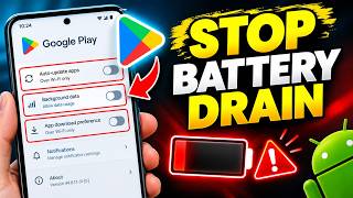 Your Play Store Is Draining Your Battery- Turn These 3 Off!