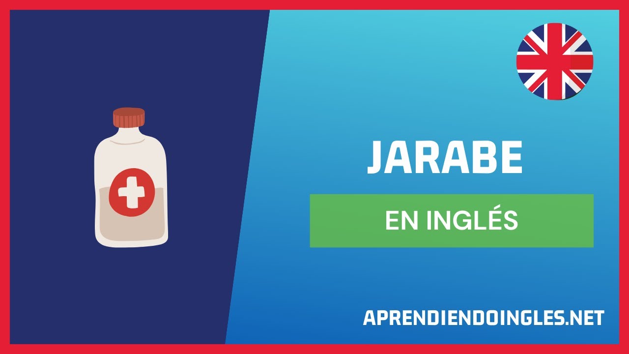 CÓMO se dice JARABE en INGLÉS 2023 🚀 APRENDE A ESCRIBIR SYRUP