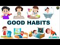 Good habits for kids  good habits  good habits and bad habits  good habit  personal hygiene