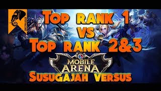 Mobile Arena | TOP RANK 1 vs TOP RANK 2 & 3