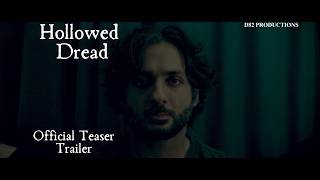 Hollowed Dread | Official Teaser Trailer | D82 Productions