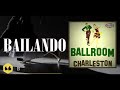 El Charleston, Bailando como en los años 20&#39;, Ballroom, VOL 1