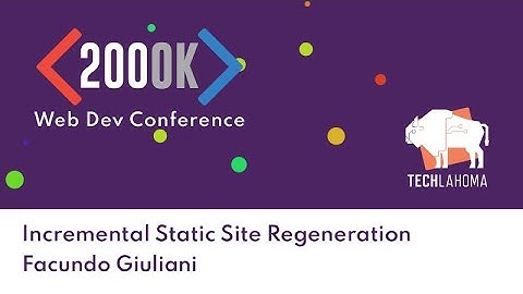 2021 - 200OK Conference - Incremental Static Site Regeneration with Facundo Giuliani