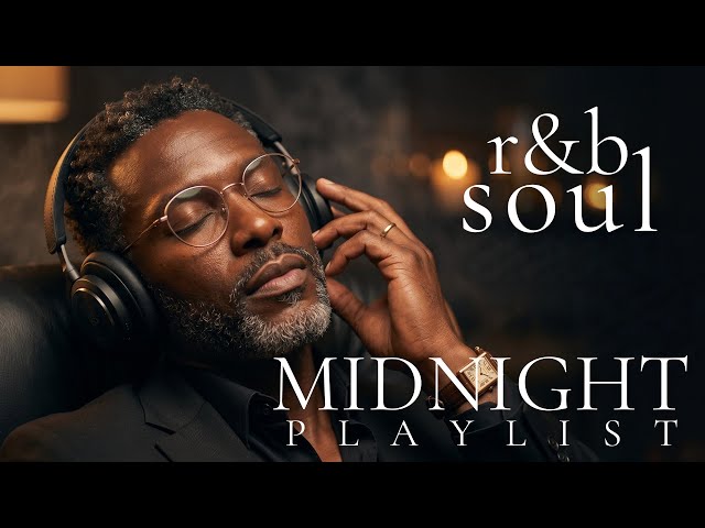 洋楽 RLB SOUL Smooth Love R&B Soul】Smooth Love Songs for a Late Night – Romantic Slow Jams