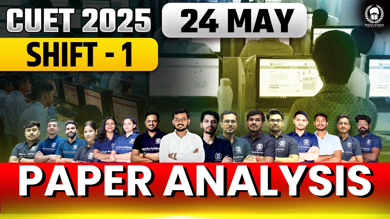 CUET 2025 Paper Analysis | 24 May Shift 1 CUET Exam Answer Key ...