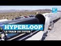 Hyperloop  dcouvrez le train du futur