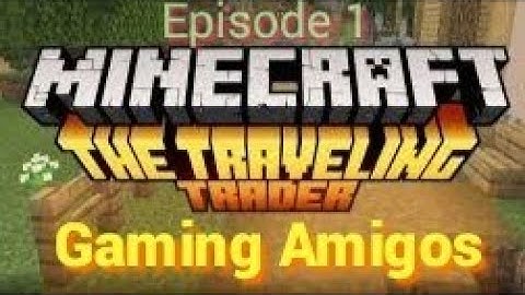 Minecraft-The Traveling Trader episode 1