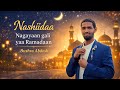 Bushraa Abdoosh Nashiidaa Nagayaan Gali Ramadaan