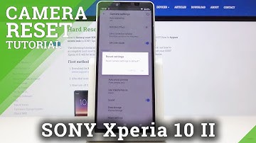 How to Reset Camera in SONY Xperia 10 II - Repair Camera Settings