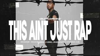 [FREE] Celly Ru Type Beat - This Aint Just Rap (Prod. By BearOnTheBeat)