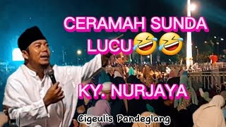 Ceramah sunda ( Ky. Nurjaya Cigeulis Pandeglang )