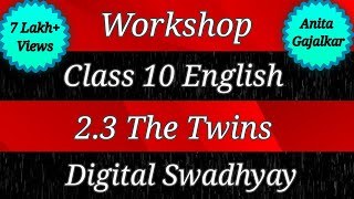 Workshop Class 10 English 2.3 The twins । Question answer 2.3 the twins। std 10 2.3 ।class 10th 2.3 screenshot 4