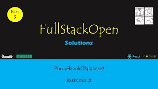 FullStackOpen | Part 3 | PhoneBook_Database | Exercise 3.21