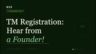 TM Registration: Hear from a Founder!
