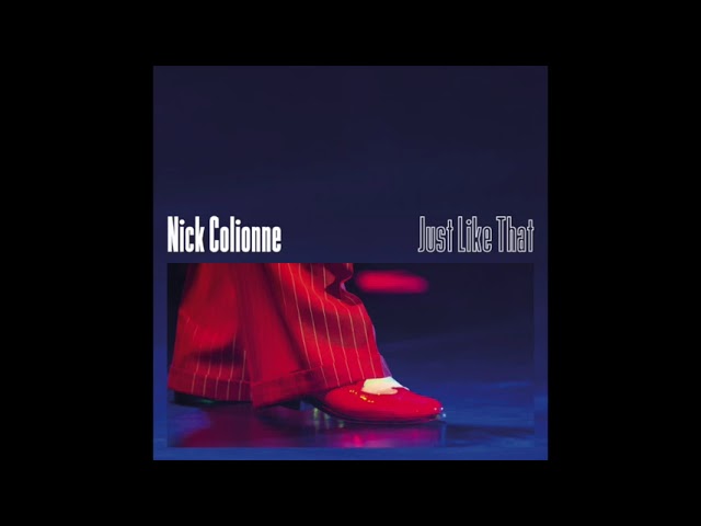 NICK COLIONNE - JUST LIKE THAT