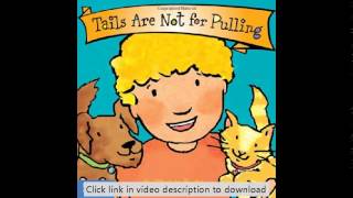 Tails Are Not for Pulling (Board Book) (Best Behavior Series)
