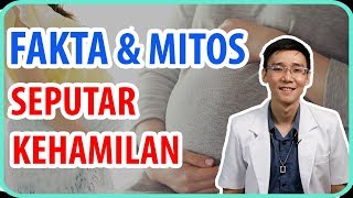 Fakta dan Mitos Seputar Kehamilan