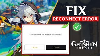 How To Fix Failed To Check For Updates Error In Genshin Impact  Failed To Check For Updates
