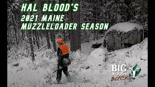 Hal Blood's 2021 Maine Muzzleloader Season