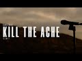 Currents  kill the ache official music