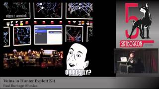SkyDogCon 2015: Vulns in Hunter Exploit Kit - Paul Burbage