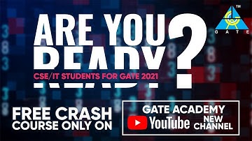 Are You Ready? | CSE-IT Student For GATE 2021 | Free Crash Course Only on Gate Academy New Channel